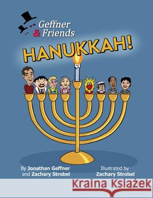 Geffner & Friends: Hanukkah! Jonathan Geffner Zachary Strobel 9780359747245