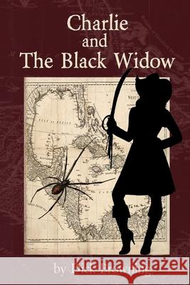 Charlie and the Black Widow Richard Browning 9780359749966