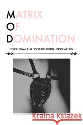 Matrix of Domination Musa Guillerman 9780359758548