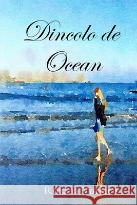 Dincolo de Ocean Roxana Vornicu 9780359762163