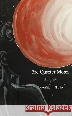 3rd Quarter Moon Michelle Haldeman Jeffrey White 9780359770649