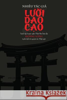LƯỠi DAO CẠo: Tuyển tập truyện ngắn Nhật Bản hiện đại Nhiều Tác Giả 9780359779093