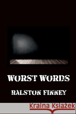 Worst Words Ralston Finney 9780359781423