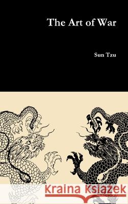 The Art of War Sun Tzu 9780359785292 Lulu.com