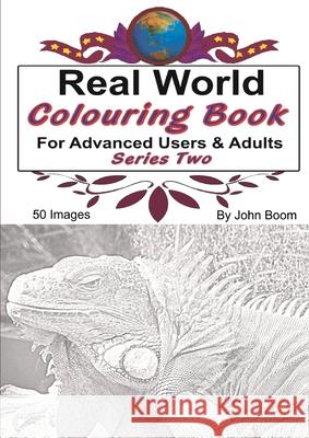 Real World Colouring Books Series 2 John Boom 9780359787722 Lulu.com