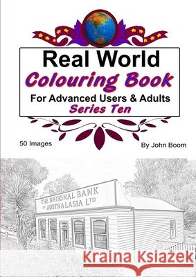 Real World Colouring Books Series 10 John Boom 9780359788408 Lulu.com