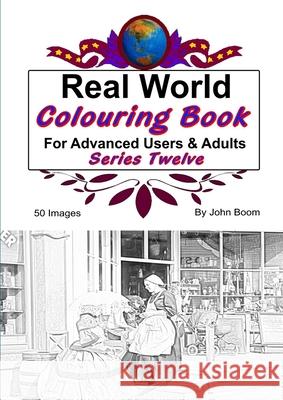 Real World Colouring Books Series 12 John Boom 9780359788552