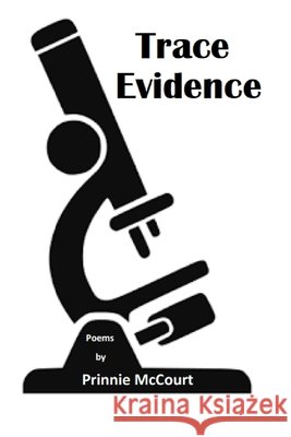 Trace Evidence Prinnie McCourt 9780359789481