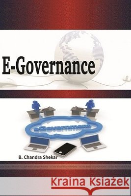 E-Governance Shekar, B. Chandra 9780359792153