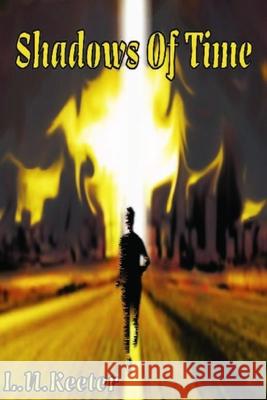 Shadows Of Time L. N. Keeter 9780359793334 Lulu.com