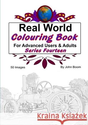 Real World Colouring Books Series 14 John Boom 9780359793792 Lulu.com