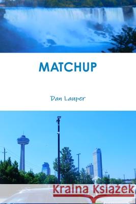 Matchup Dan Lauper 9780359796946 Lulu.com