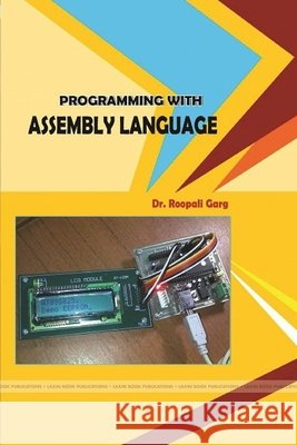 Programming with Assembly Language Garg, Roopali 9780359812738