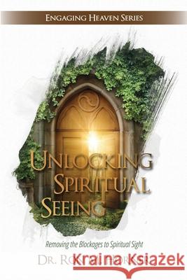 Unlocking Spiritual Seeing Dr Ron M Horner 9780359858590 Lulu.com