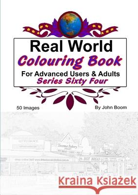 Real World Colouring Books Series 64 John Boom 9780359865307 Lulu.com