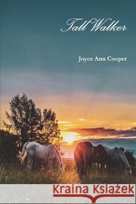 Tall Walker Joyce Ann Cooper 9780359867431