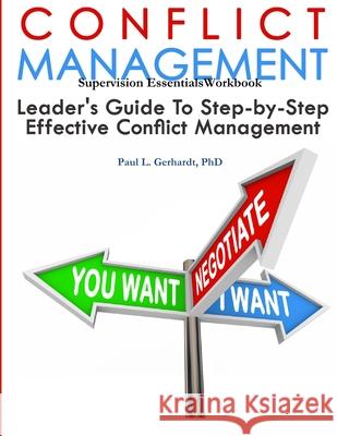 Conflict Management Phd Paul Gerhardt 9780359876631