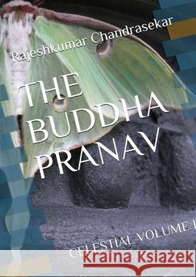 The Buddha Pranav Rajeshkumar Chandrasekar 9780359880966