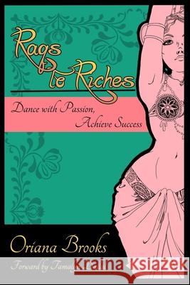 Raqs to Riches Oriana Brooks 9780359900732