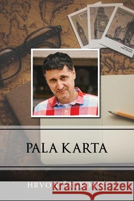 Pala karta Hrvoje Salkovic 9780359918003 Lulu.com