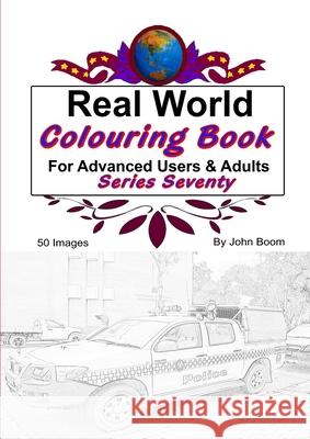 Real World Colouring Books Series 70 John Boom 9780359935871 Lulu.com