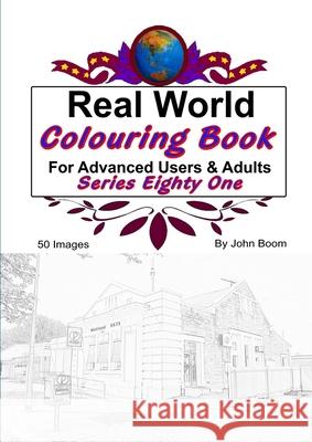 Real World Colouring Books Series 81 John Boom 9780359936007 Lulu.com
