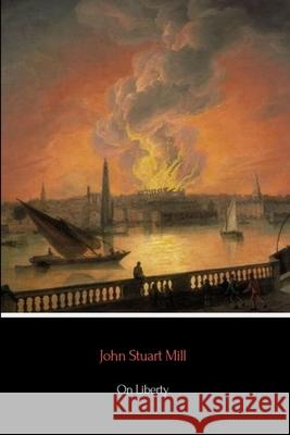 On Liberty John Stuart Mill 9780359937868 Lulu.com