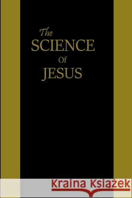 THE SCIENCE OF JESUS Damion Wilson 9780359939589