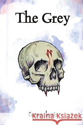 The Grey Fauna Lewis 9780359950782 Lulu.com