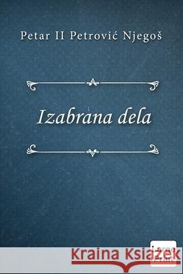 Izabrana dela Petar II Petrovi 9780359965540