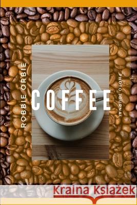 Coffee Robbie Orbie 9780359967346