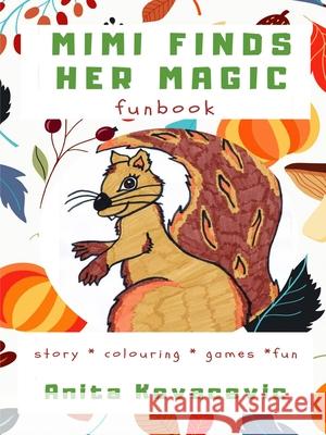 Mimi Finds Her Magic Funbook Anita Kovacevic 9780359968855