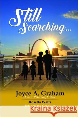 Still Searching... Joyce A. Graham 9780359986651