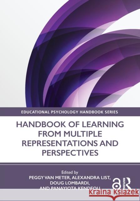 Handbook of Learning from Multiple Representations and Perspectives Peggy Va Alexandra List Doug Lombardi 9780367001179 Routledge