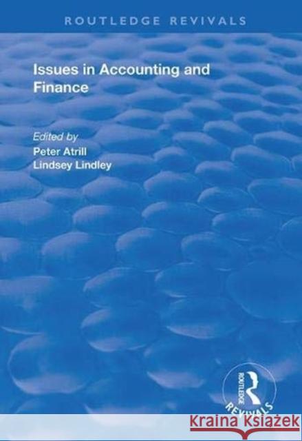 Issues in Accounting and Finance Peter Atrill Lindsey Lindley 9780367001537 Routledge