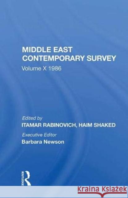 Middle East Contemporary Survey, Volume X, 1986 Itamar Rabinovich 9780367003241 Taylor and Francis