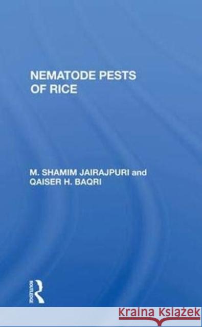 Nematode Pests of Rice Jairajpuri, M. Shamim 9780367004880 Taylor and Francis