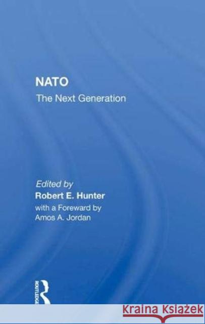 NATO: The Next Generation Hunter, Robert E. 9780367005887 Taylor and Francis