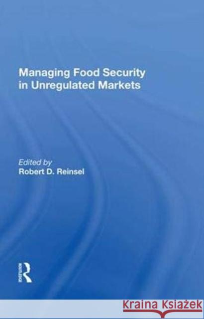 Managing Food Security in Unregulated Markets  9780367007591 Taylor and Francis