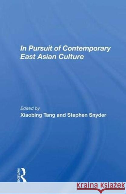 In Pursuit of Contemporary East Asian Culture  9780367010133 Taylor and Francis