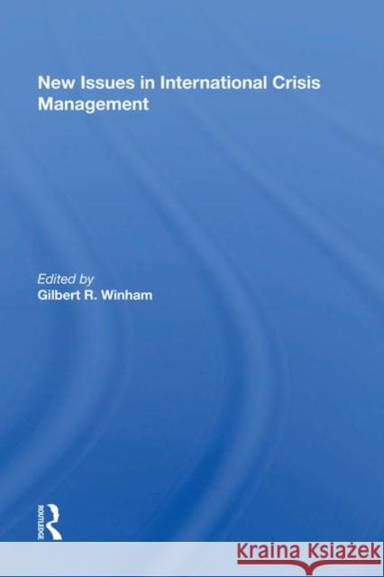 New Issues in International Crisis Management  9780367011123 Taylor and Francis