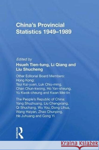 China's Provincial Statistics, 1949-1989 Tien-tung Hsueh   9780367011765