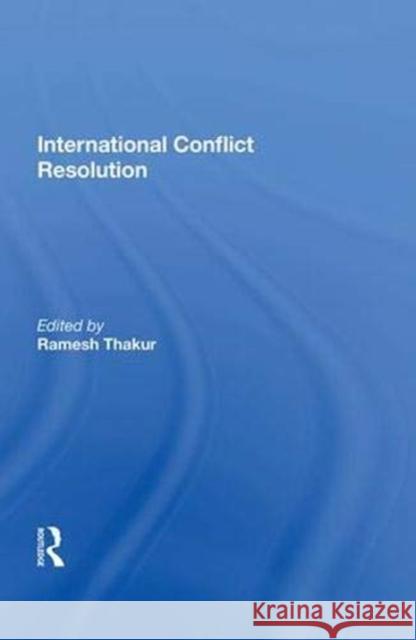 International Conflict Resolution  9780367012069 Taylor and Francis