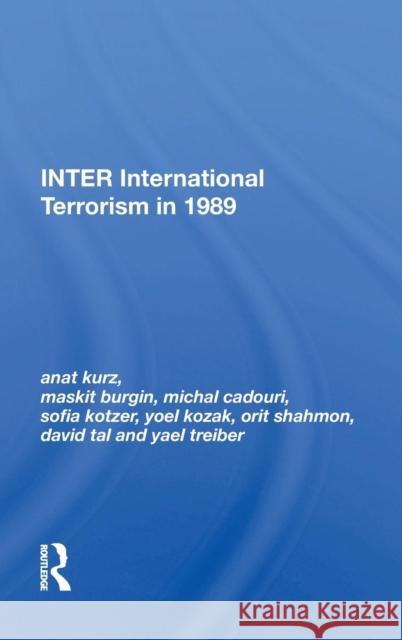 Inter: International Terrorism In 1989 Anat Kurz 9780367012397 Routledge