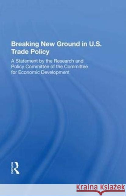 Breaking New Ground in U.S. Trade Policy James P Dorian 9780367012601 Taylor and Francis