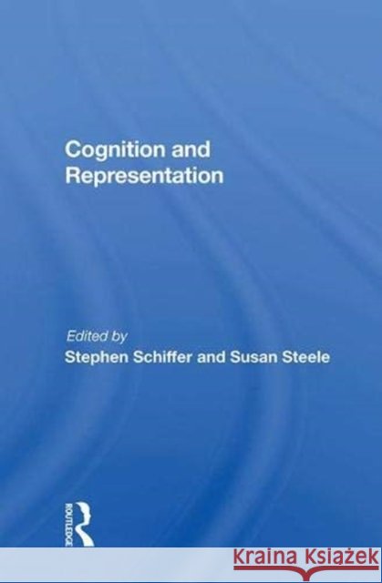 Cognition and Representation Schiffer, Stephen 9780367012694