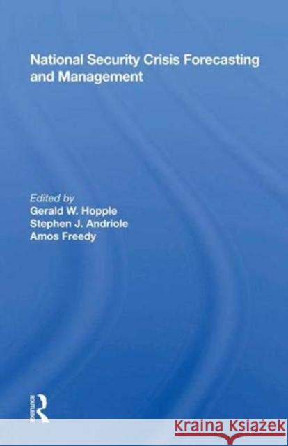 National Security Crisis Forecasting and Management Hopple, Gerald W. 9780367018795 Taylor and Francis