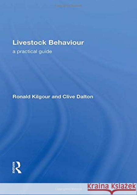 Livestock Behaviour: A Practical Guide Kilgour, Ronald 9780367019839