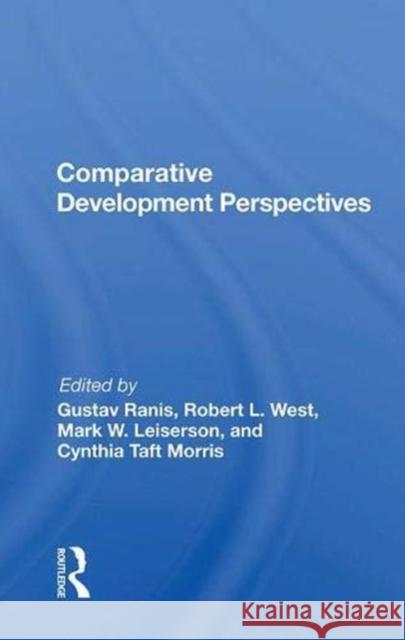 Comparative Development Perspectives Gustav Ranis   9780367020125 Routledge