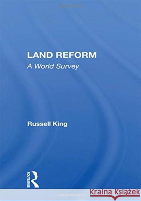 Land Reform: A World Survey King, Russell 9780367022051 Taylor and Francis